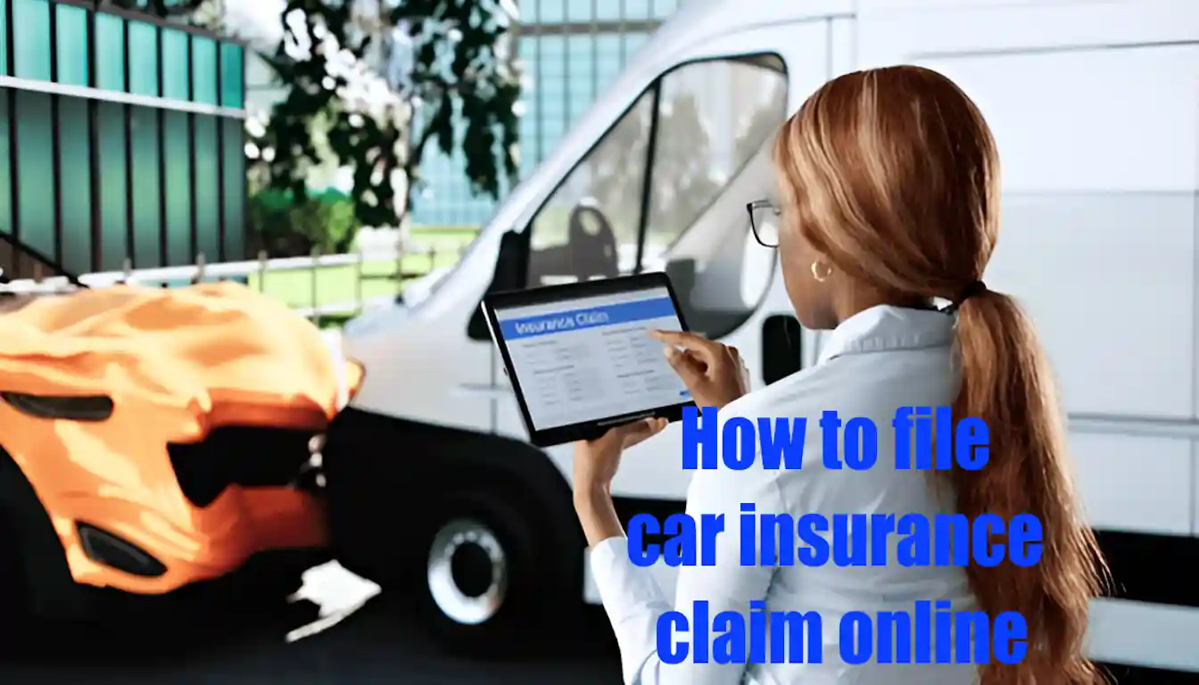 How to file car insurance claim online: Step-by-Step Guide
