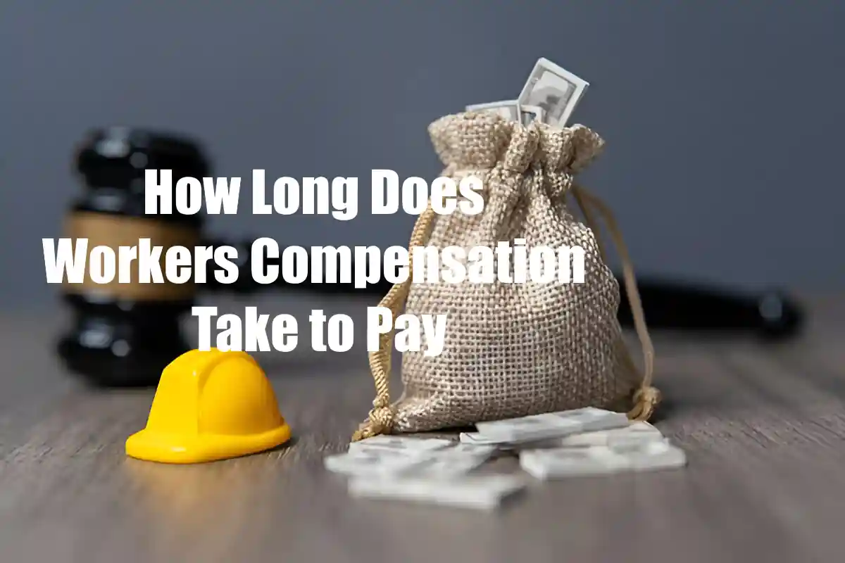 How Long Does Workers Compensation Take to Pay? Expert Timelines & Expectations