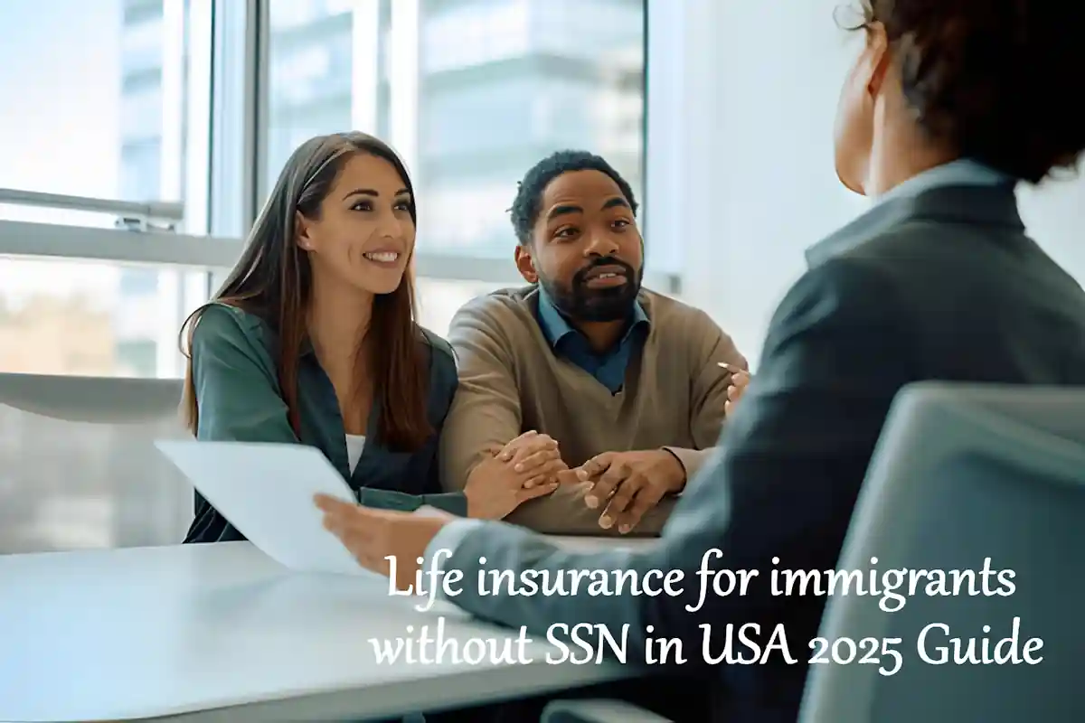 Life insurance for immigrants without SSN in USA 2025 Guide