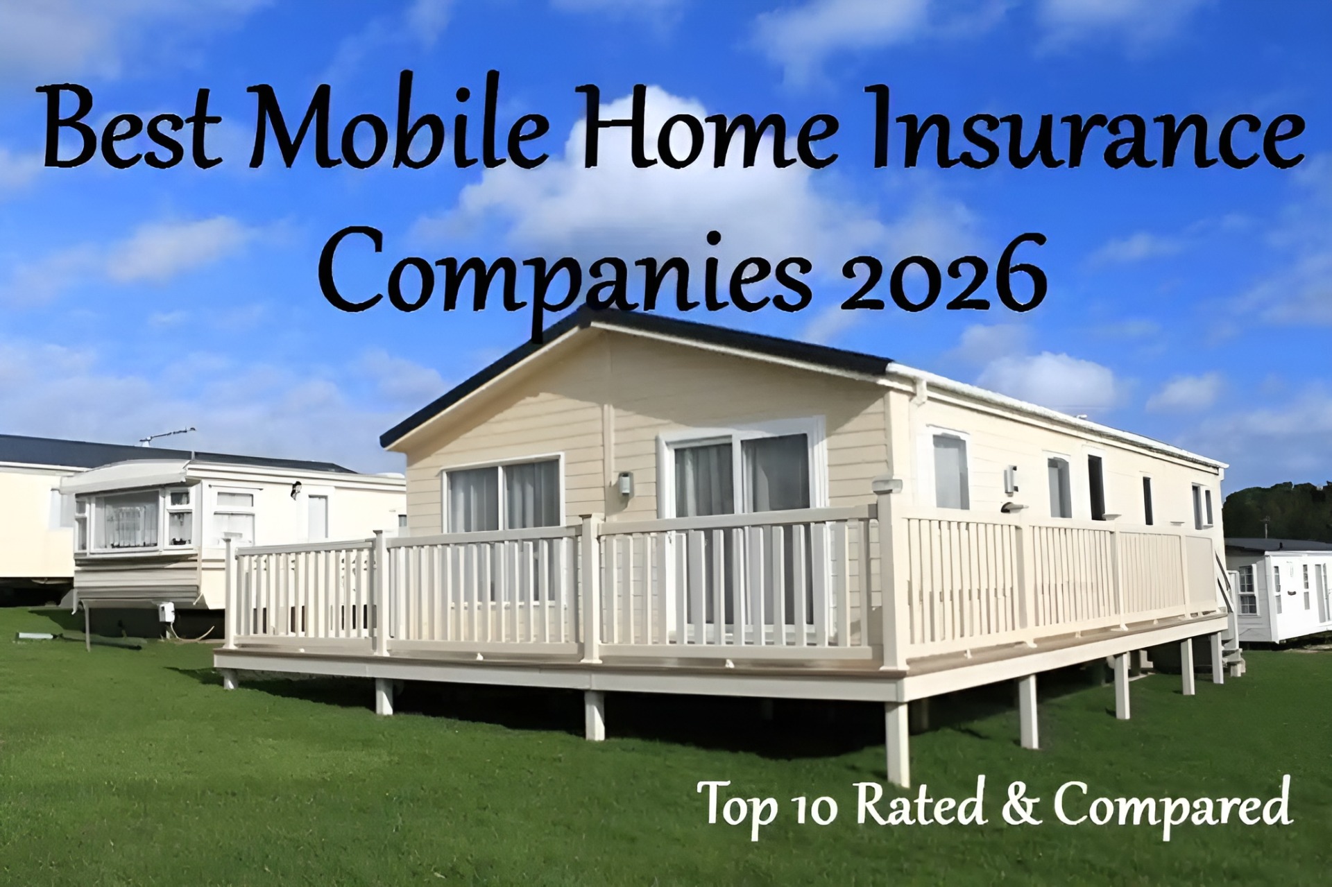 Best Mobile Home Insurance Companies 2026: Top 10 Rated & Compared